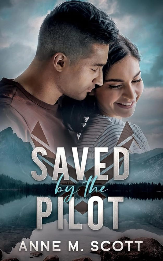 Saved by the Pilot: A Military Romantic Suspense (Wild Blue Yonder Hearts) cover image
