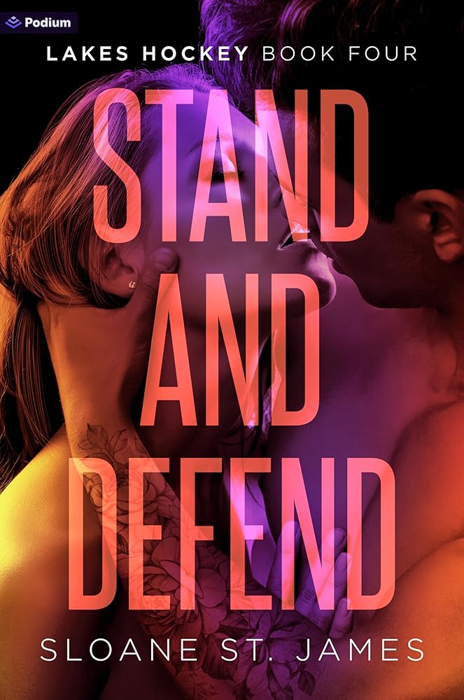 Stand and Defend: A Hockey Romance (Lakes Hockey, 4) cover image