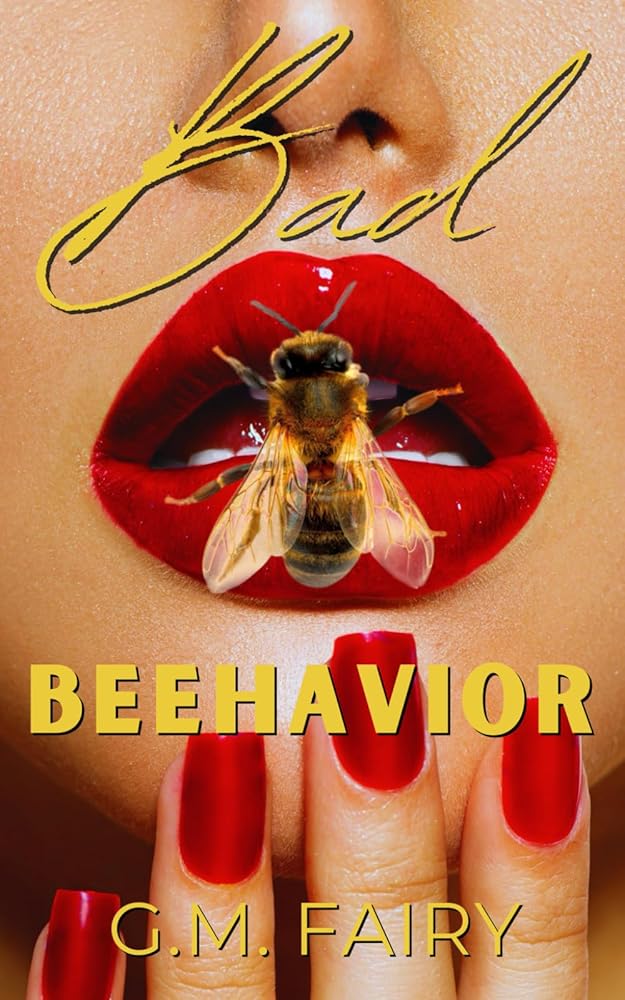Bad Beehavior: A Pollinator Love Story cover image