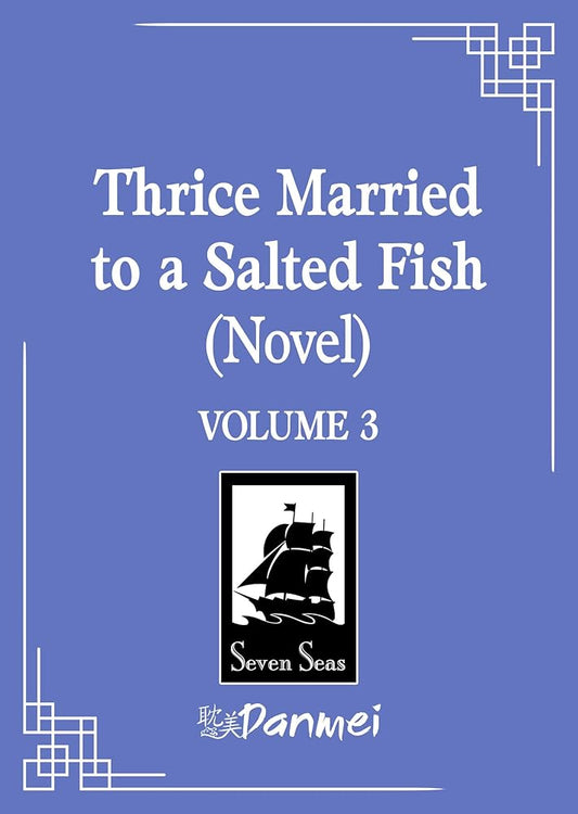 Thrice Married to a Salted Fish (Novel) Vol. 3 cover image