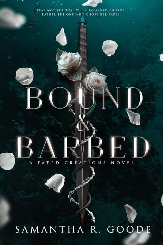 Bound & Barbed (The Fated Creations Trilogy) cover image
