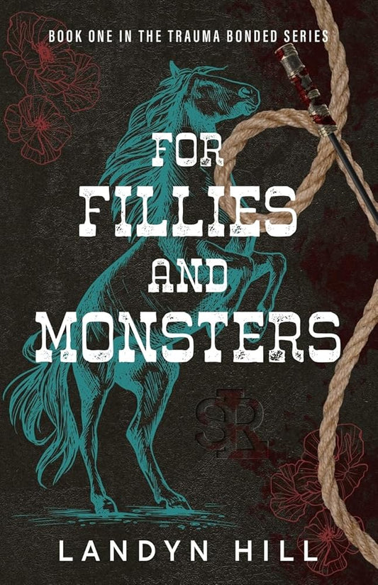 For Fillies and Monsters (The Trauma Bonded Series) cover image