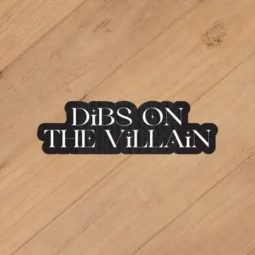 Dibs On The Villain Sticker