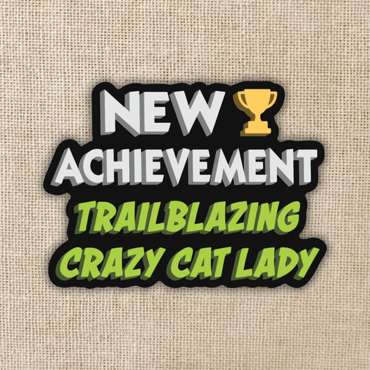 Trailblazing Crazy Cat Lady Sticker