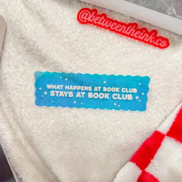 What Happens at Book Club - Iridescent Scalloped Bookmark