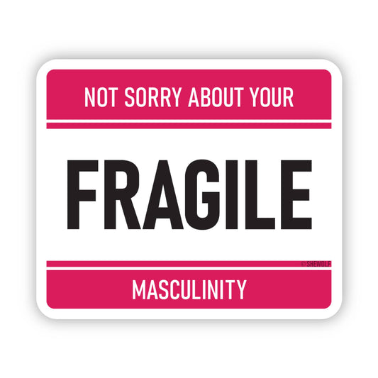 Sticker: Fragile Masculinity