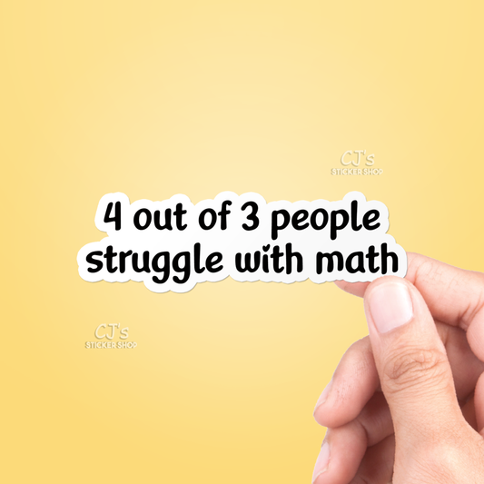 4 out of 3 People Struggle With Math