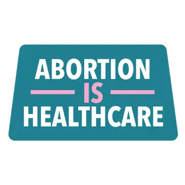 Abortion is Healthcare Vinyl Sticker