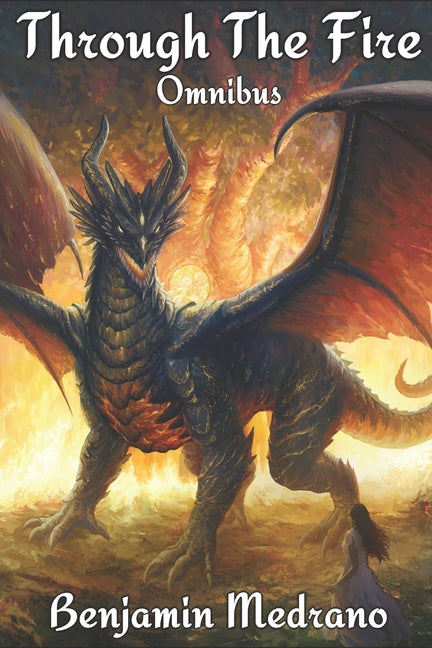 Through the Fire: Omnibus Edition