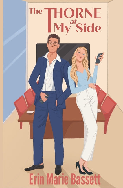 The Thorne at My Side: A dual POV enemies-to-lovers romance with a secret identity twist