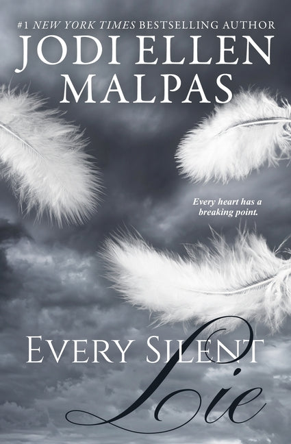 Every Silent Lie