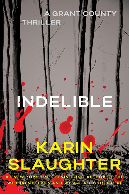 Indelible: A Grant County Thriller