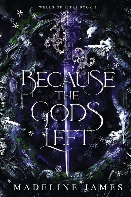 Because the Gods Left: An Epic Romantic Fantasy