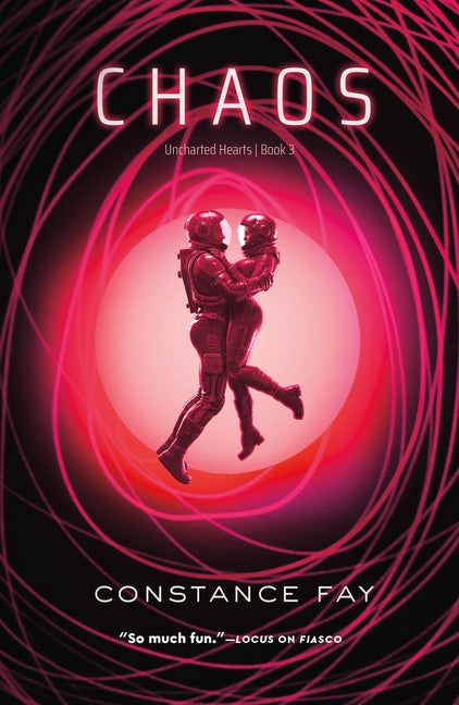 Chaos: Uncharted Hearts, Book 3