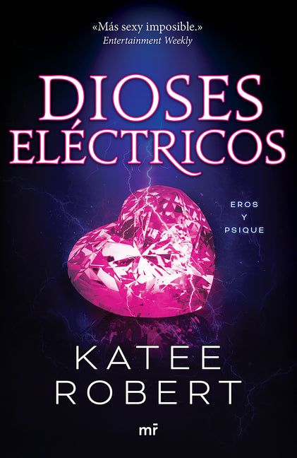 Dioses Eléctricos: Reinterpretación de Eros Y Psique / Electric Idol (Dark Olympus 2)