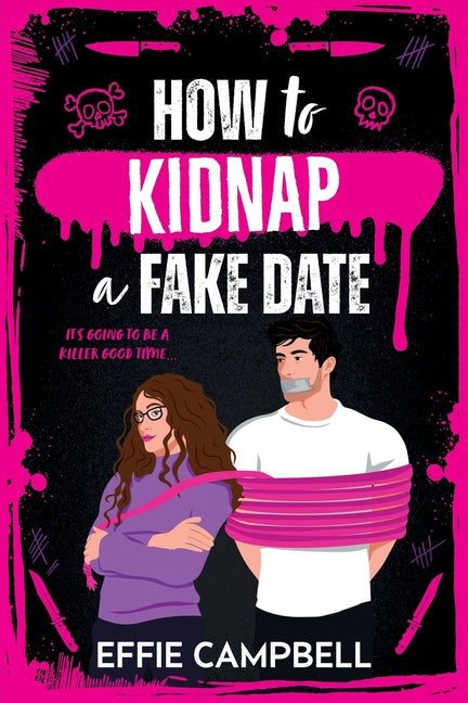 How to Kidnap a Fake Date