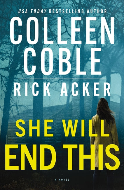 She Will End This: A Romantic Thriller Where the Past Won't Stay Buried