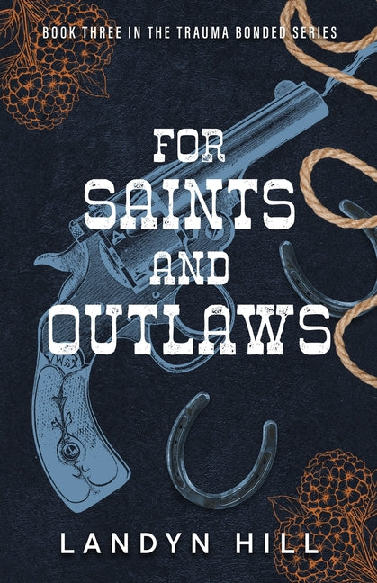 For Saints and Outlaws