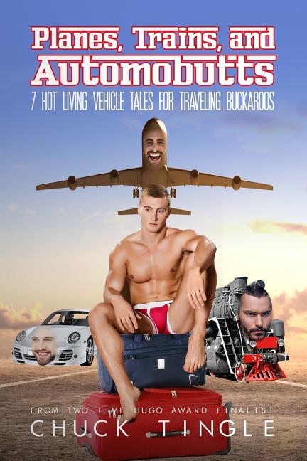 Planes, Trains, And Automobutts: 7 Hot Living Vehicle Tales