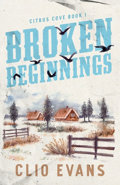 Broken Beginnings: A High Heat Small Town Romance Suspense