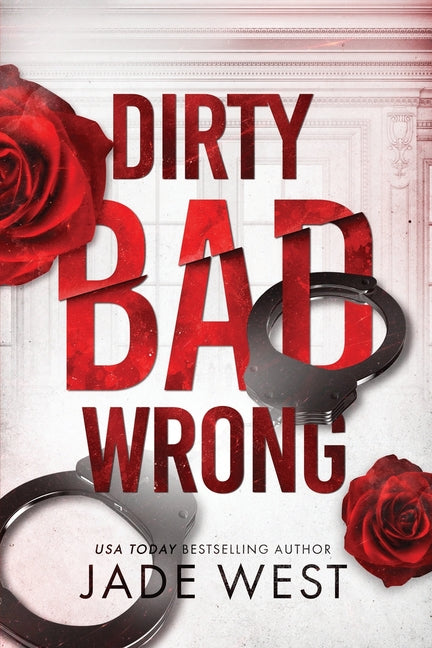 Dirty Bad Wrong