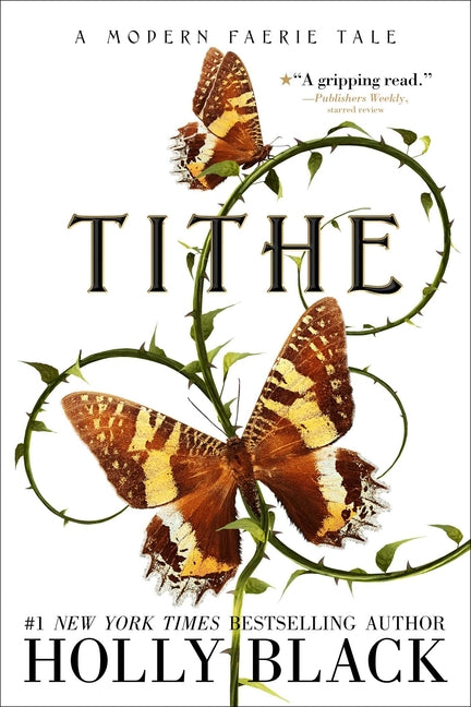 Tithe: A Modern Faerie Tale (Reissue)