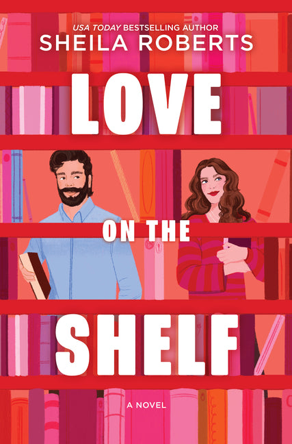 Love on the Shelf: A Witty Enemies to Lovers ROM Com about a Bookseller and Radio Host (Original)