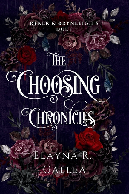 The Choosing Chronicles: Ryker and Brynleigh's Duet