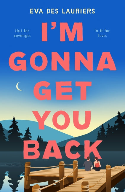 I'm Gonna Get You Back