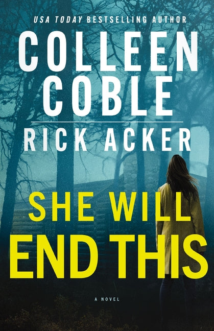 She Will End This: A Romantic Thriller Where the Past Won't Stay Buried