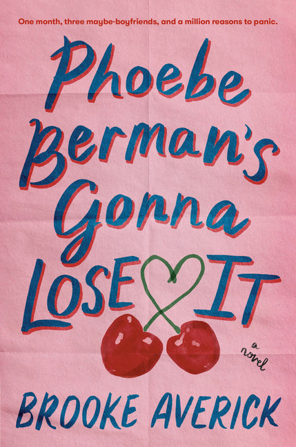 Phoebe Berman's Gonna Lose It: A Novel; New York Times Bestseller