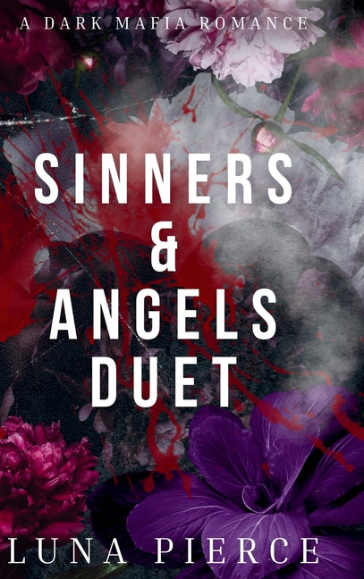 Sinner & Angels Duet: The Complete Duet