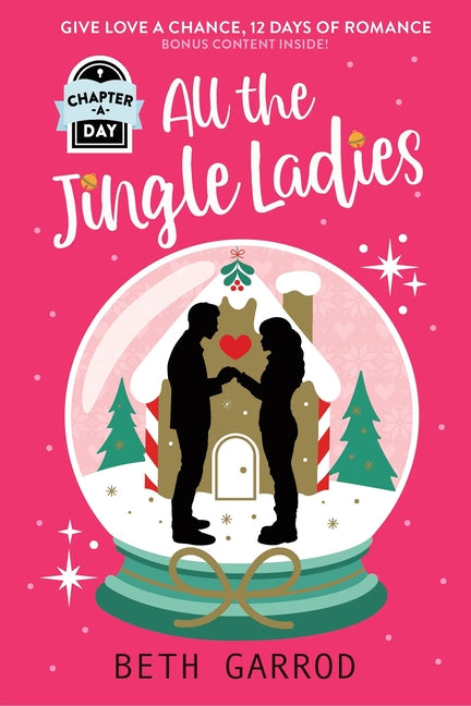 All the Jingle Ladies: A Countdown to Christmas Advent Novel