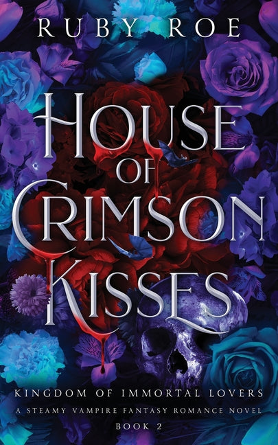 House of Crimson Kisses: A Steamy Vampire Fantasy Romance