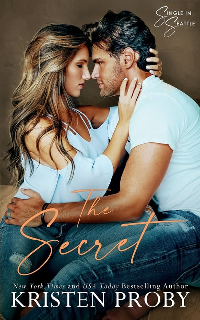 The Secret: A Single in Seattle Novel
