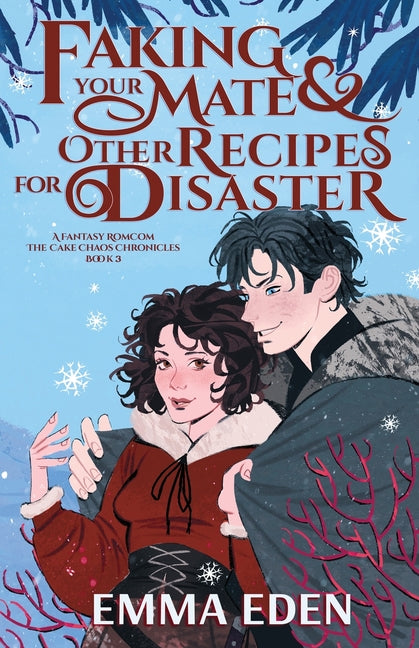 Faking Your Mate and Other Recipes for Disaster