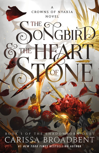 The Songbird & the Heart of Stone: Book 1 of the Shadowborn Duet