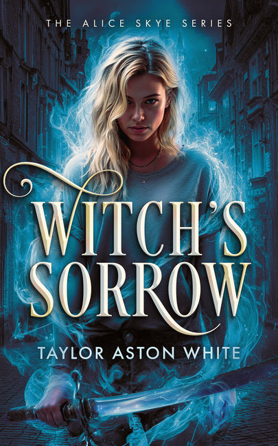Witch's Sorrow: A Witch Detective Dark Urban Fantasy