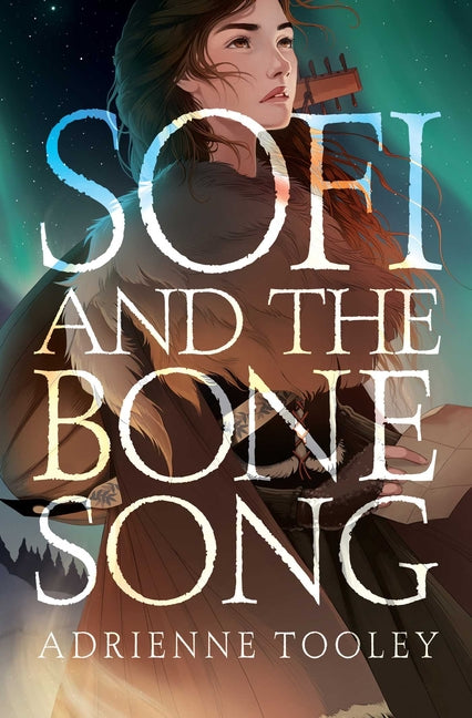 Sofi and the Bone Song (Reprint)