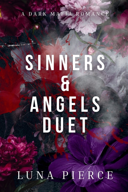Sinner & Angels Duet: The Complete Duet: The Complete Duet