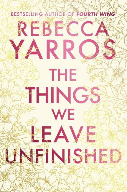 The Things We Leave Unfinished