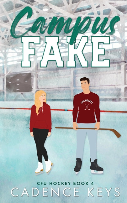 Campus Fake: A Steamy Hockey Romance