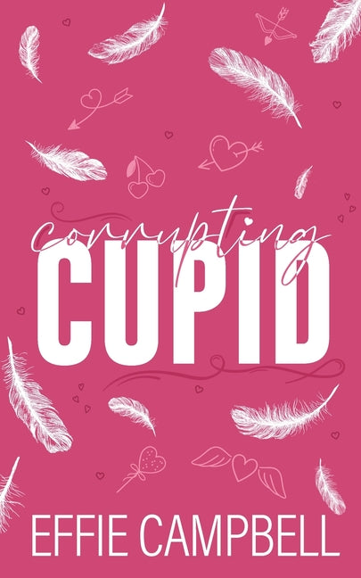 Corrupting Cupid