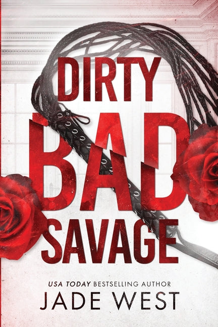 Dirty Bad Savage