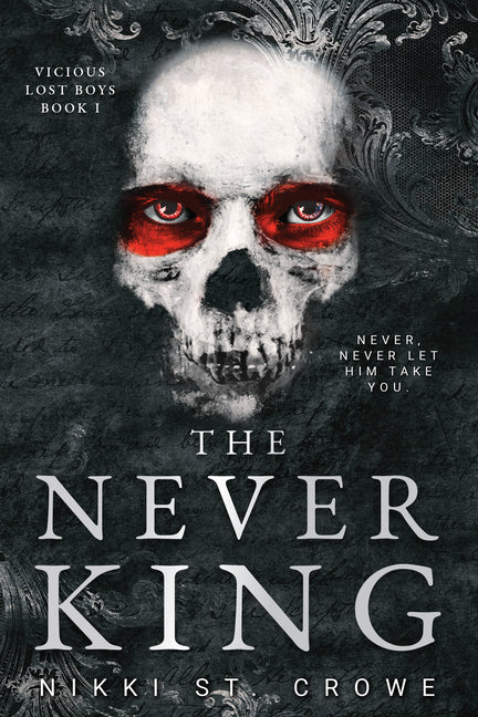 The Never King (Vicious Lost Boys, 1): A Peter Pan Dark Romance
