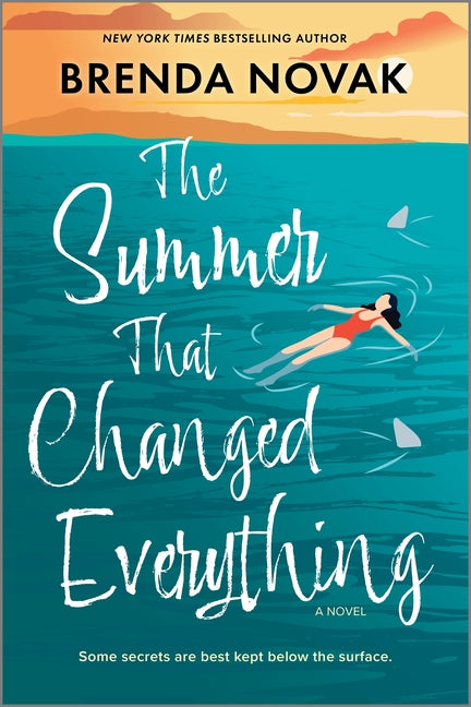 The Summer That Changed Everything: A Beach Read Novel (Original)