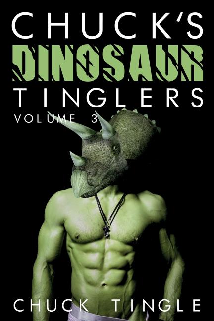 Chuck's Dinosaur Tinglers: Volume 3