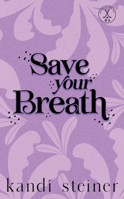 Save Your Breath: Special Edition